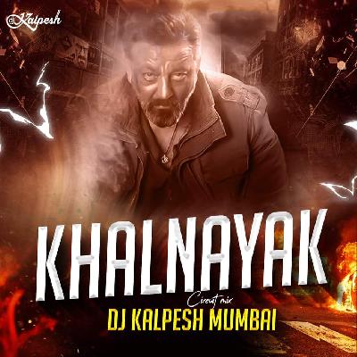 Khalnayak (Remix)DJ Kalpesh Mumbai